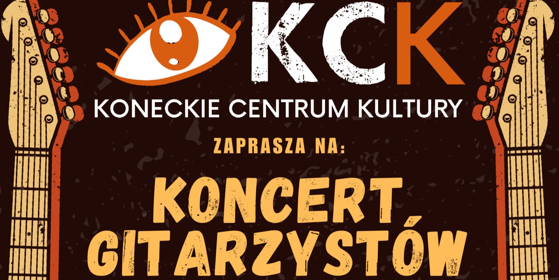 Koneckie Centrum Kultury zaprasza na Koncert Gitarzystów TKN24