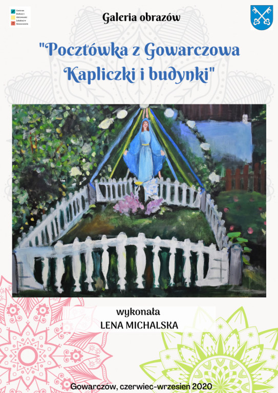 Wirtualna wystawa `Pocztówka z Gowarczowa - kapliczki i budynki`