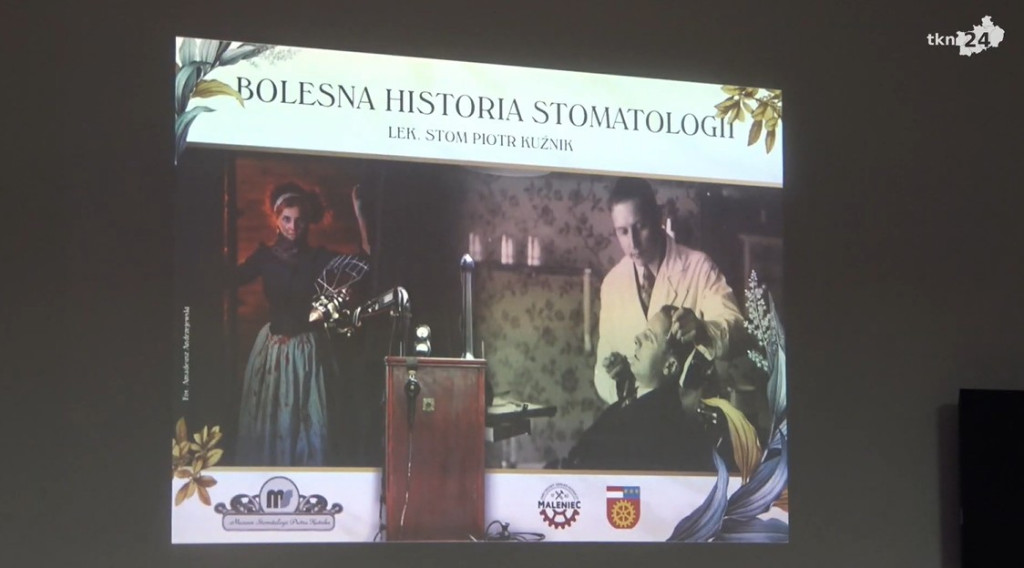 Piotr Kuźnik o `Bolesnej historii stomatologii` w Maleńcu [wideo, zdjęcia]