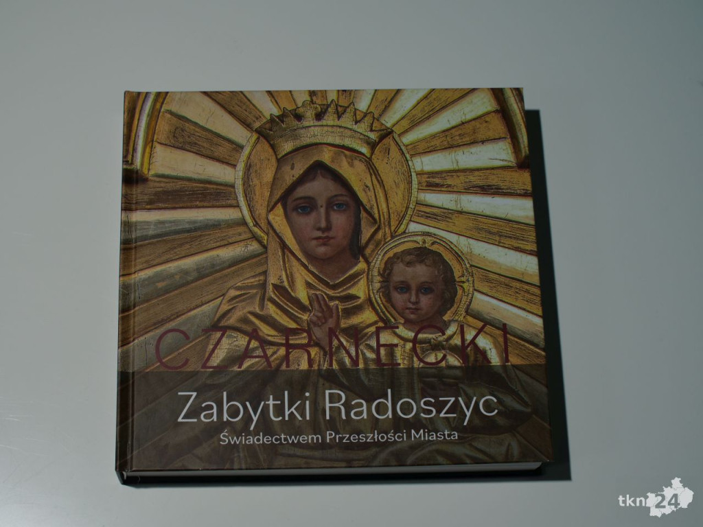 Zabytki Radoszyc w książce Tadeusza Czarneckiego [zdjęcia]