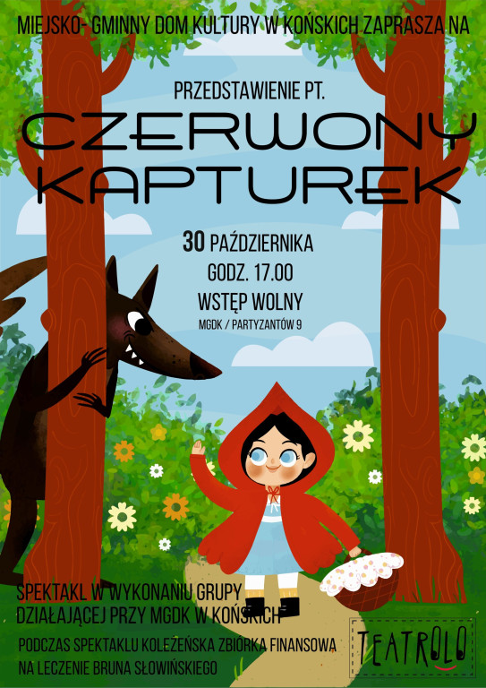 Spektakl dla Bruna. Dom Kultury zaprasza na Czerwonego Kapturka