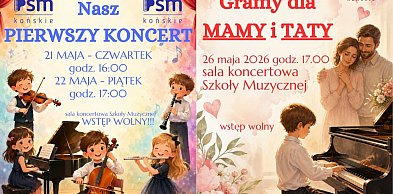 Państwowa Szkoła Muzyczna I stopnia w Końskich zaprasza na koncerty