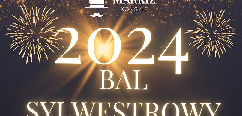 Sylwester w Markizie. Uroczysta kolacja i szampańska zabawa!