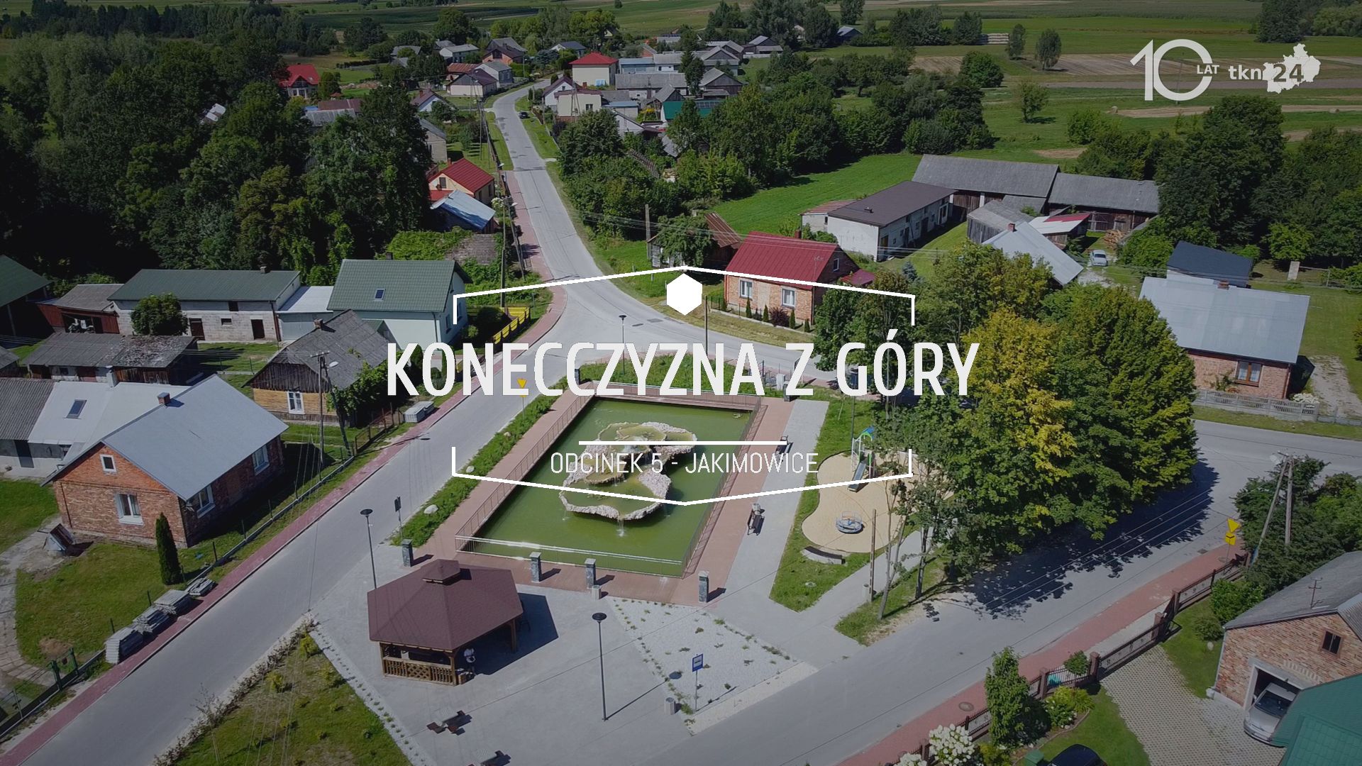 Konecczyzna z góry. Odcinek 5: Jakimowice