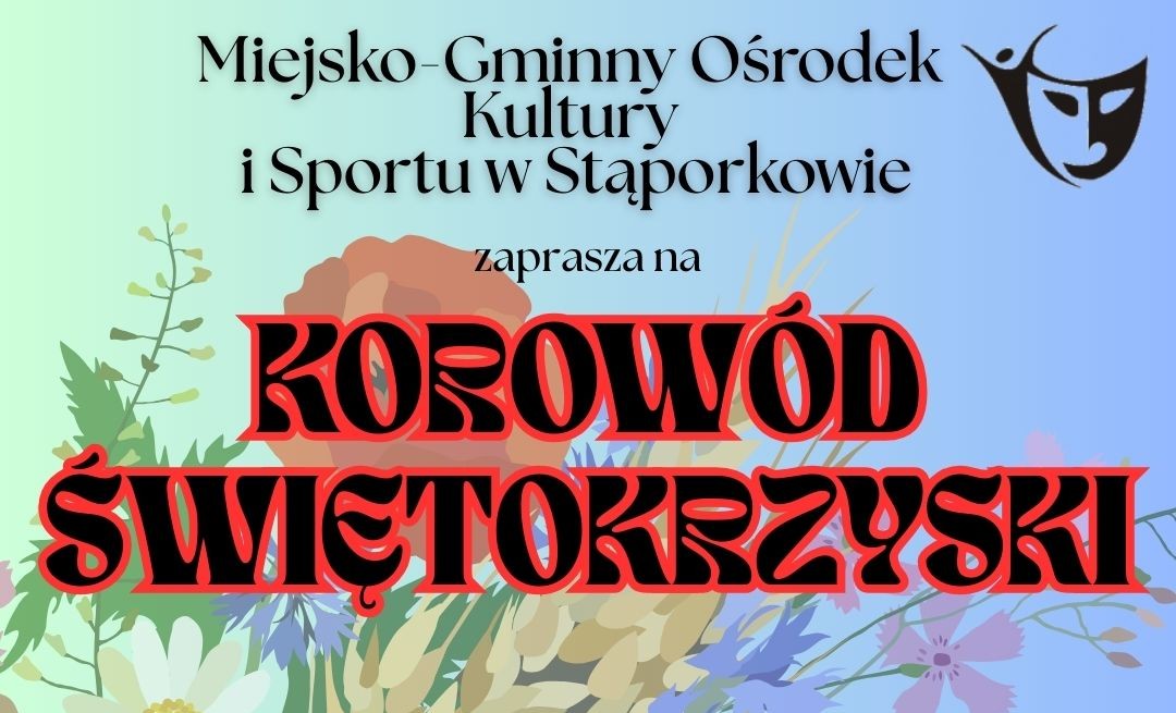 Korowód Świętokrzyski na zakończenie wakacji w Stąporkowie
