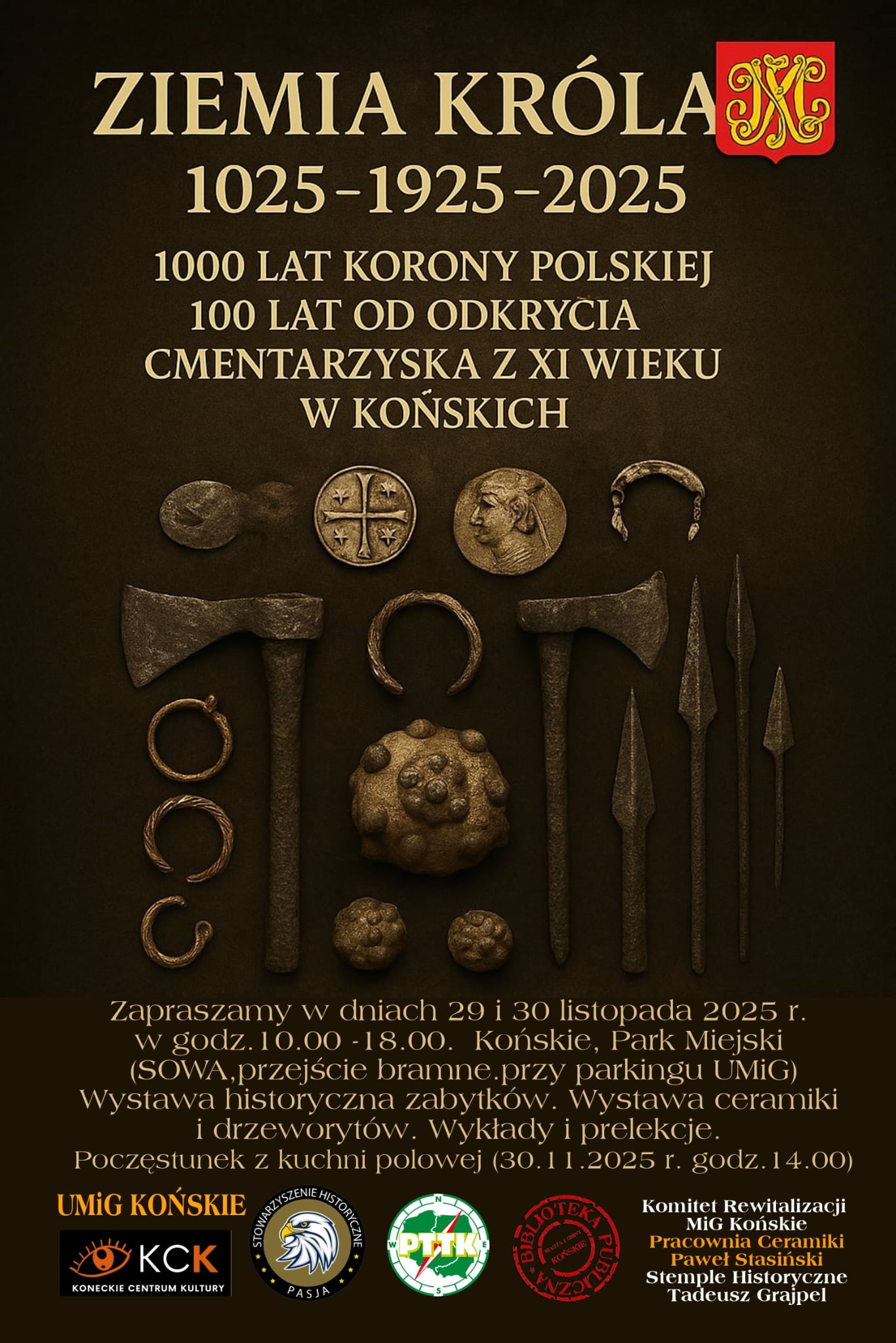 Ziemia Króla – tysiąc lat korony polskiej i stulecie odkrycia cmentarzyska z XI wieku w Końskich